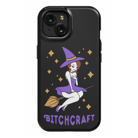 Bitchcraft Phone Case