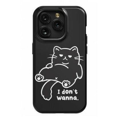 I Don't Wanna (black) Phone Case