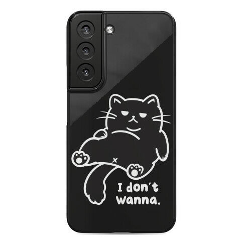 I Don't Wanna (black) Phone Case