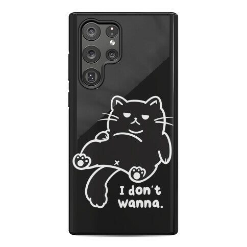 I Don't Wanna (black) Phone Case