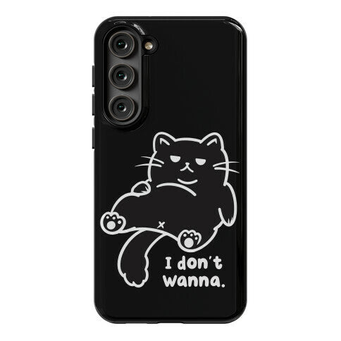 I Don't Wanna (black) Phone Case