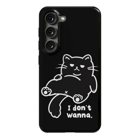 I Don't Wanna (black) Phone Case