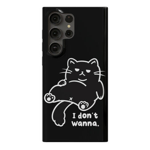 I Don't Wanna (black) Phone Case