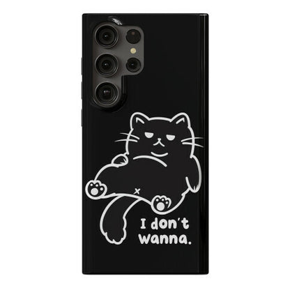 I Don't Wanna (black) Phone Case