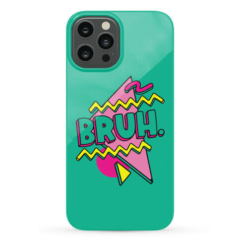 Bruh 90s Parody Phone Case
