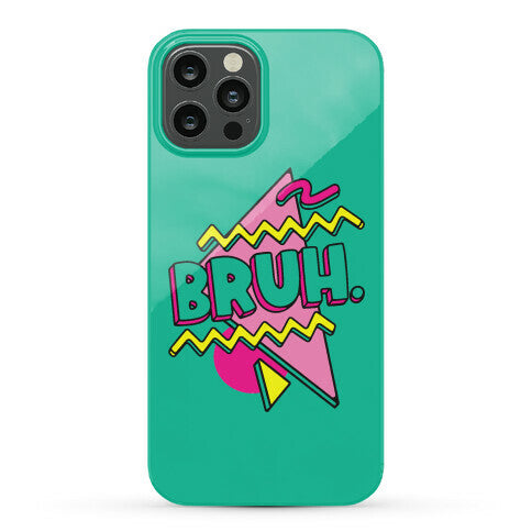 Bruh 90s Parody Phone Case