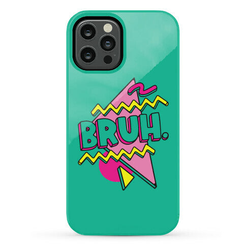 Bruh 90s Parody Phone Case