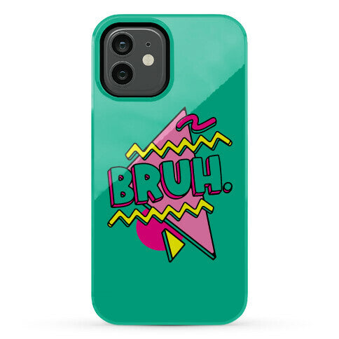 Bruh 90s Parody Phone Case