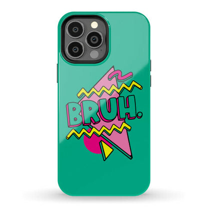 Bruh 90s Parody Phone Case