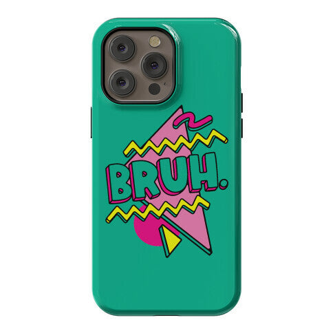 Bruh 90s Parody Phone Case