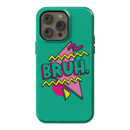 Bruh 90s Parody Phone Case
