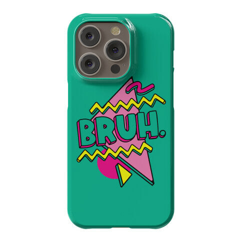 Bruh 90s Parody Phone Case