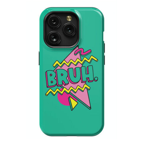 Bruh 90s Parody Phone Case