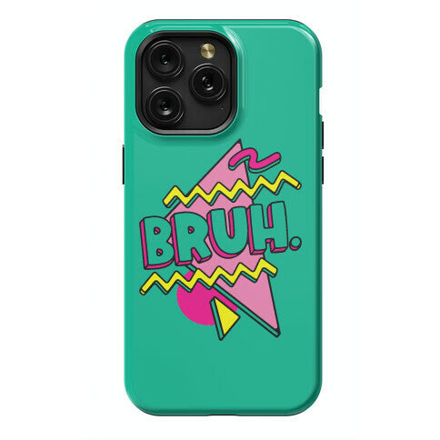 Bruh 90s Parody Phone Case