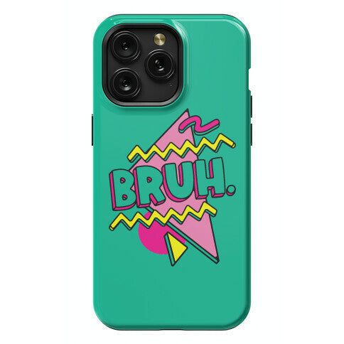 Bruh 90s Parody Phone Case