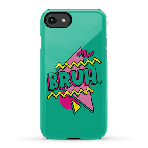 Bruh 90s Parody Phone Case