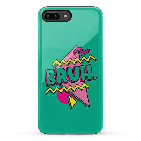 Bruh 90s Parody Phone Case