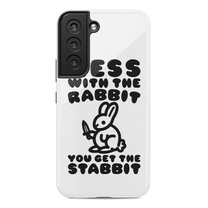 Mess With The Rabbit You Get The Stabbit Phone Case