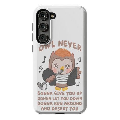 Owl Never Gonna Give You Up Phone Case
