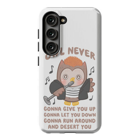 Owl Never Gonna Give You Up Phone Case