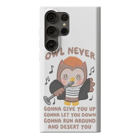 Owl Never Gonna Give You Up Phone Case