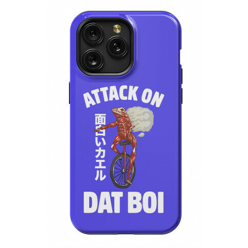 Attack on Dat Boi Phone Case