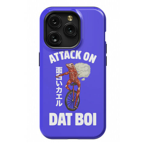 Attack on Dat Boi Phone Case