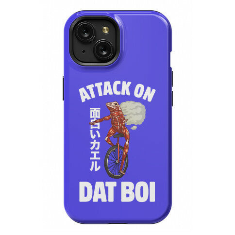 Attack on Dat Boi Phone Case