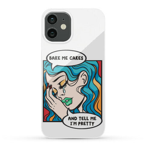 Bake Me Cakes And Tell Me I'm Pretty Comic Girl Phone Case