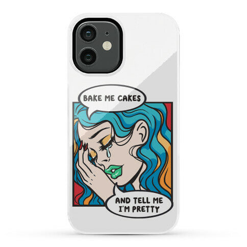 Bake Me Cakes And Tell Me I'm Pretty Comic Girl Phone Case