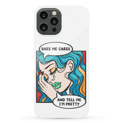 Bake Me Cakes And Tell Me I'm Pretty Comic Girl Phone Case