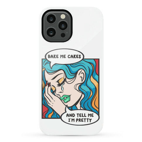 Bake Me Cakes And Tell Me I'm Pretty Comic Girl Phone Case
