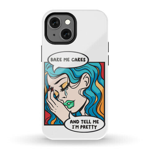 Bake Me Cakes And Tell Me I'm Pretty Comic Girl Phone Case