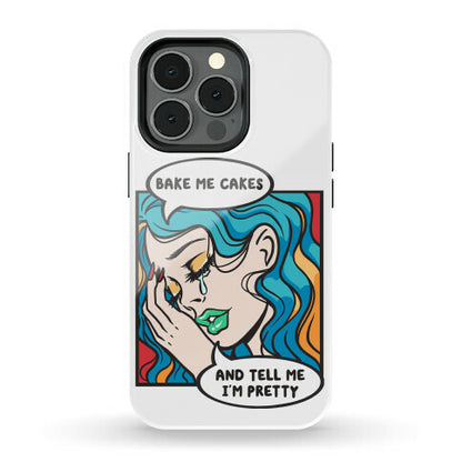 Bake Me Cakes And Tell Me I'm Pretty Comic Girl Phone Case