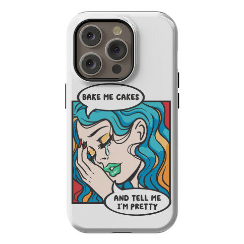 Bake Me Cakes And Tell Me I'm Pretty Comic Girl Phone Case