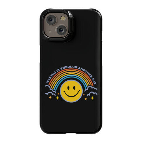 Making It Through Another Day Smiley Face Phone Case