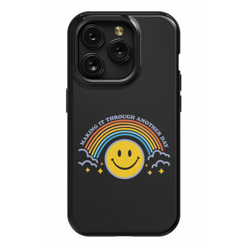 Making It Through Another Day Smiley Face Phone Case