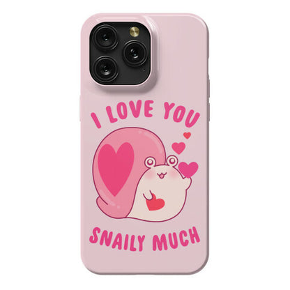 I Love You Snaily Much Phone Case