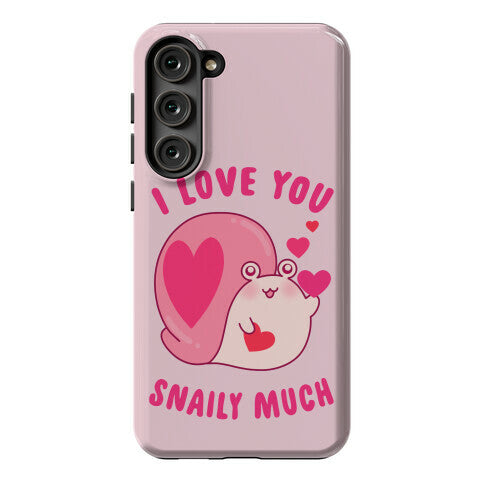 I Love You Snaily Much Phone Case