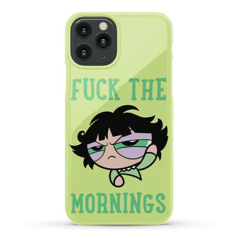 Fuck The Mornings Phone Case