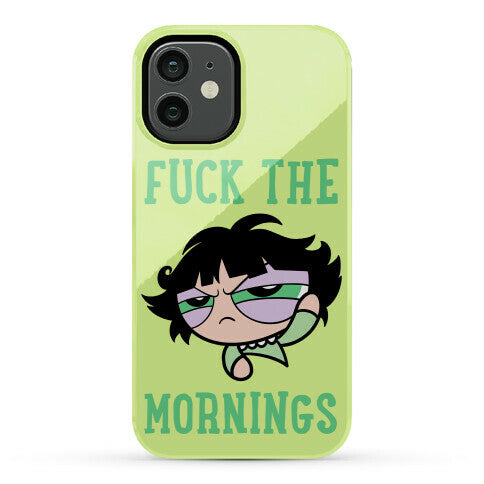 Fuck The Mornings Phone Case