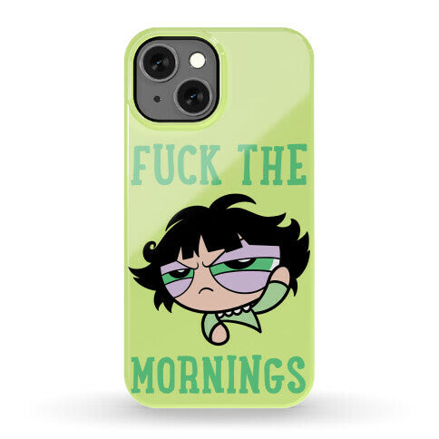 Fuck The Mornings Phone Case