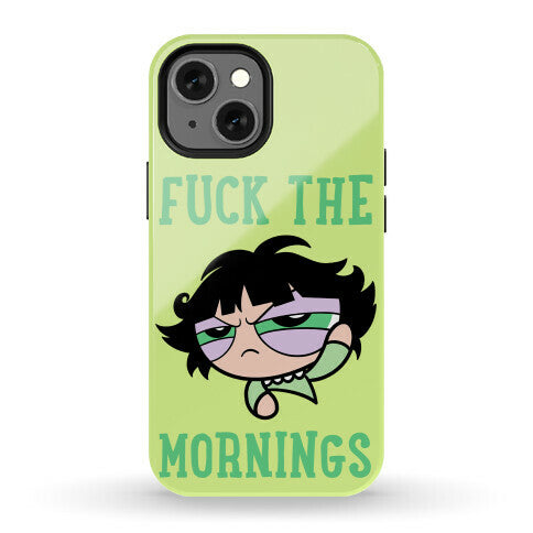 Fuck The Mornings Phone Case