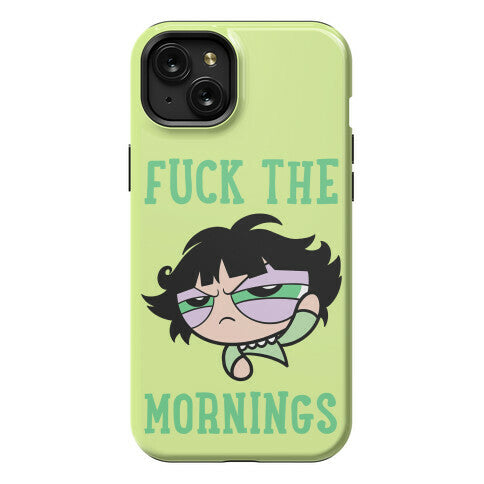 Fuck The Mornings Phone Case