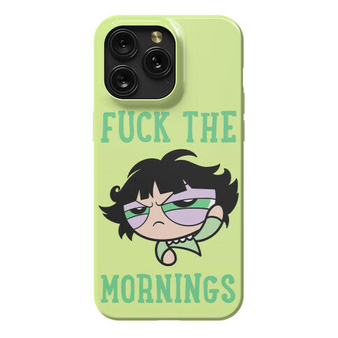 Fuck The Mornings Phone Case