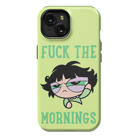 Fuck The Mornings Phone Case