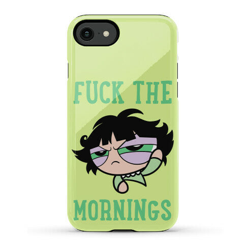 Fuck The Mornings Phone Case