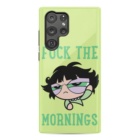 Fuck The Mornings Phone Case