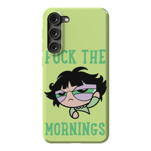 Fuck The Mornings Phone Case