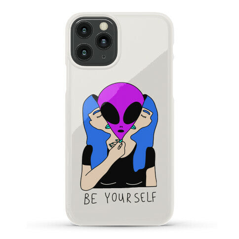 Be Yourself Alien Phone Case